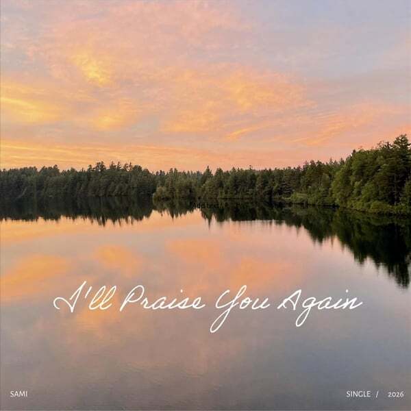Cover art for I'll Praise You Again
